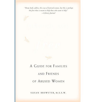 Cover for Susan Brewster · Helping Her Get Free: A Guide for Families and Friends of Abused Women (Paperback Book) (2006)