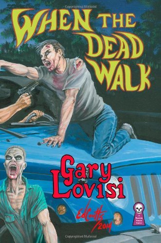 Cover for Gary Lovisi · When the Dead Walk (Paperback Book) (2014)