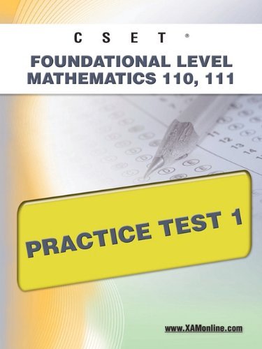 Cset Foundational Level Mathematics 110, 111 Practice Test 1 - Sharon Wynne - Livres - XAMOnline.com - 9781607871675 - 25 avril 2011