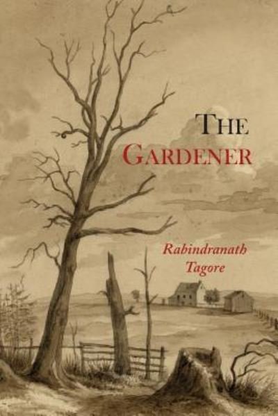 Cover for Sir Rabindranath Tagore · The Gardener (Paperback Book) (2015)