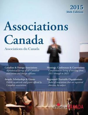 Associations Canada - Grey House Canada - Książki - Grey House Publishing Inc - 9781619256675 - 1 lutego 2015