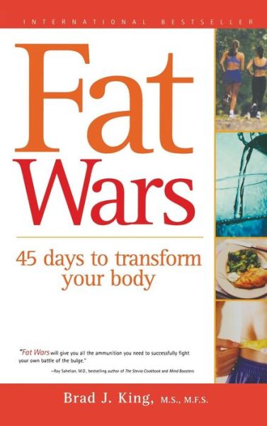 Cover for Brad  J. King · Fat Wars: 45 Days to Transform Your Body (Innbunden bok) (2001)