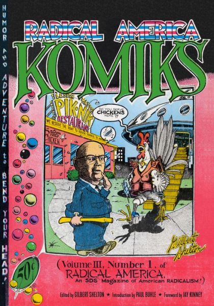 Radical America Komiks - Gilbert Shelton - Bücher - PM Press - 9781629635675 - 2019