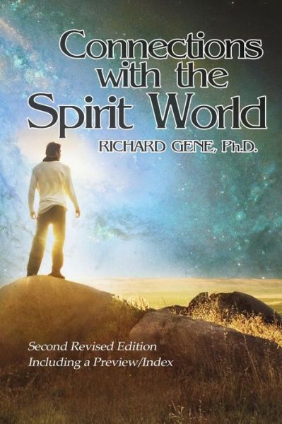 Cover for Gene, Richard, PH D · Connections with the Spirit World: Revised Second Edition (Paperback Book) (2019)