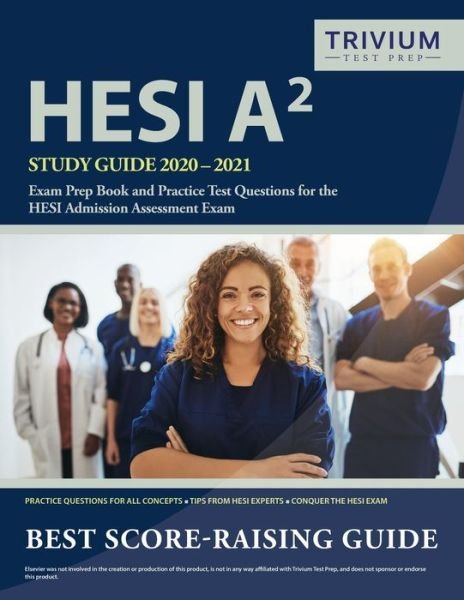 Cover for Trivium Health Care Exam Prep Team · HESI A2 Study Guide 2020-2021 (Taschenbuch) (2020)