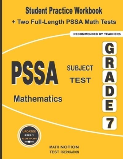 PSSA Subject Test Mathematics Grade 7 - Michael Smith - Books - Math Notion - 9781636200675 - January 17, 2021