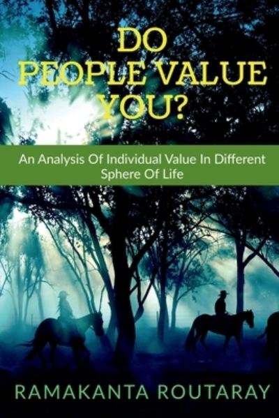 Do People Value You? - Ramakanta Routaray - Livros - Notion Press - 9781636693675 - 26 de outubro de 2020