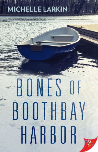 Cover for Bold Strokes Books · Bones of Boothbay Harbor (Paperback Book) (2024)