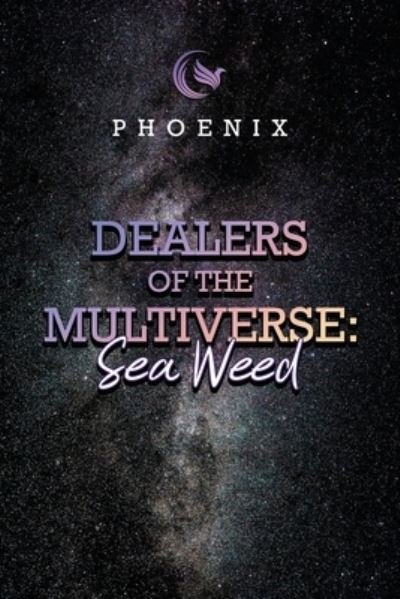 Cover for Phoenix · Dealers of the Multiverse (Bog) (2022)