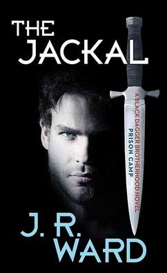 Cover for J. R. Ward · The Jackal (Hardcover Book) (2022)