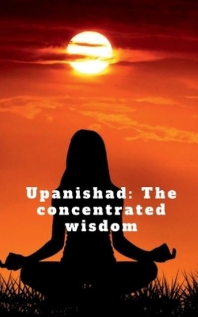 Upanishad - Repro Books Limited - Bøger - Repro Books Limited - 9781638868675 - 20. december 2021