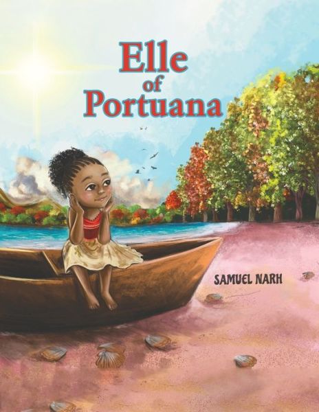 Elle of Portuana - Samuel Narh - Books - Austin Macauley Publishers LLC - 9781641824675 - December 12, 2019