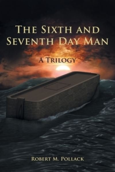 Cover for Robert M Pollack · The Sixth and Seventh Day Man (Pocketbok) (2019)