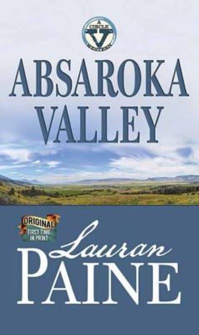 Cover for Lauran Paine · Absaroka Valley A Circle V Western (Gebundenes Buch) (2019)