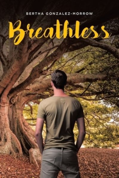 Cover for Bertha Gonzalez-Morrow · Breathless (Paperback Book) (2020)