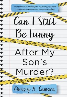 Cover for Christy A. Camara · Can I Still Be Funny After My Son's Murder? (Buch) (2023)