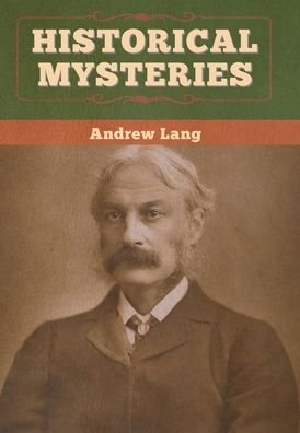 Cover for Andrew Lang · Historical Mysteries (Gebundenes Buch) (2020)