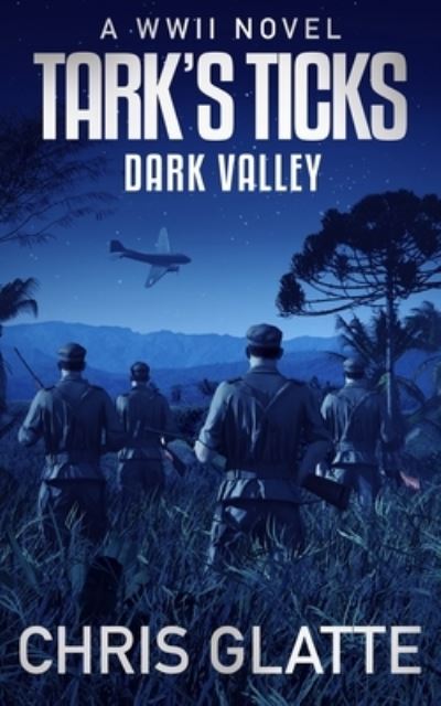 Cover for Chris Glatte · Tark's Ticks Dark Valley (Book) (2021)