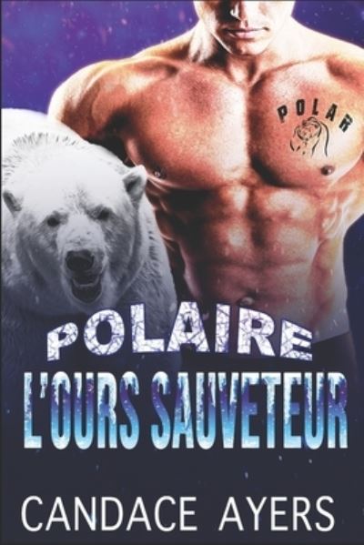 Cover for Candace Ayers · L'ours Sauveteur (Paperback Bog) (2020)