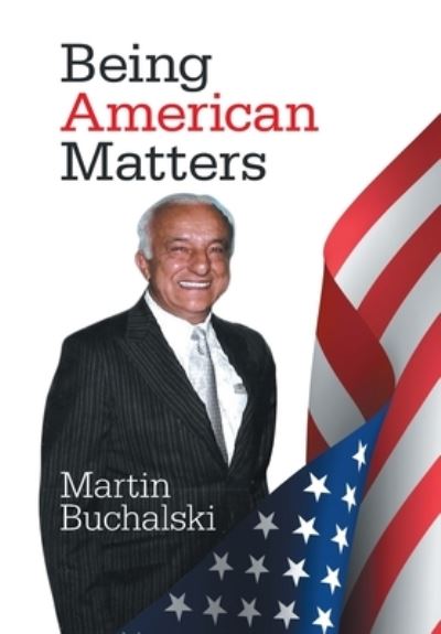 Cover for Martin Buchalski · Being American Matters (Hardcover Book) (2020)