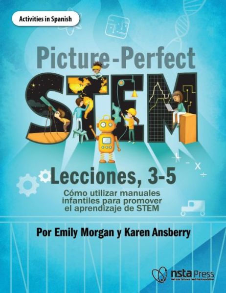 Cover for Emily Morgan · Picture-Perfect STEM Lecciones, 3-5 (Book) (2020)