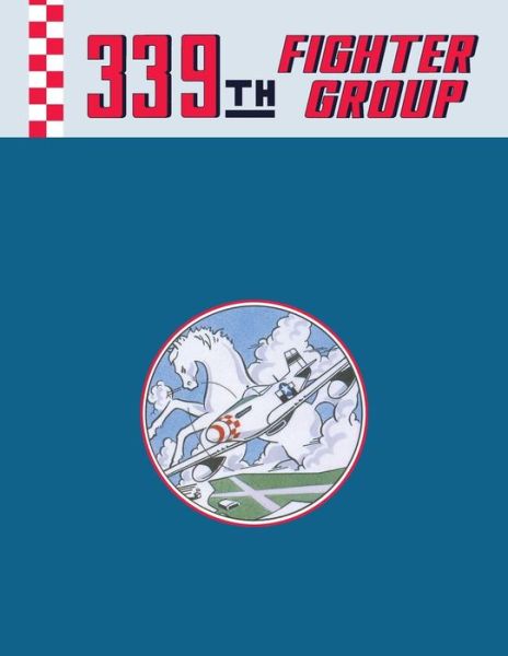 Cover for Turner Publishing · 339th Fighter Group (Paperback Book) (1991)