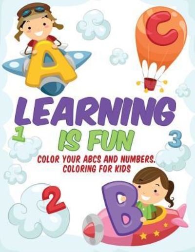Cover for Samantha Smith · Learning is Fun - Kids Coloring Book (Paperback Book) (2015)