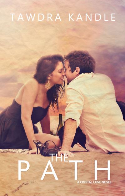 The Path: Crystal Cove Book Three - A Crystal Cove Novel - Tawdra Kandle - Books - Diversion Books - 9781682302675 - September 10, 2015