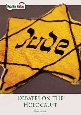 Cover for Don Nardo · Debates on the Holocaust (Hardcover Book) (2018)