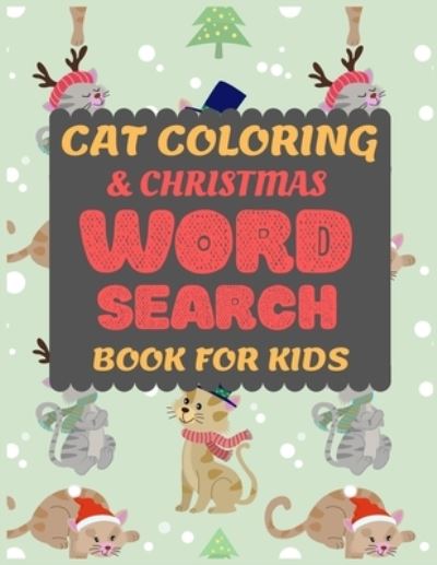 Cover for Dipas Press · Cat Coloring &amp; Christmas Word Search Book for Kids (Paperback Book) (2019)