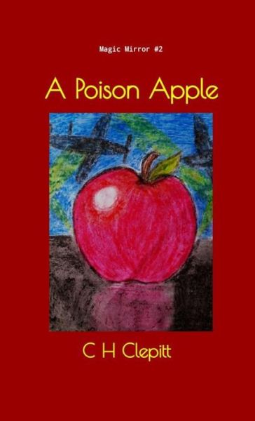 Cover for C H Clepitt · A Poison Apple (Taschenbuch) (2020)