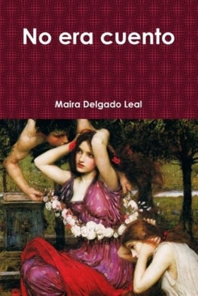 Cover for Maira Delgado Leal · No era cuento (Paperback Book) (2020)