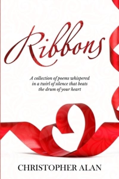 Cover for Christopher Alan · Ribbons (Paperback Book) (2019)