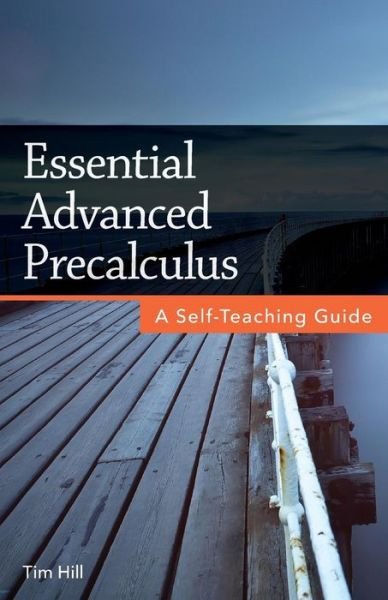 Cover for Tim Hill · Essential Advanced Precalculus (Paperback Book) (2018)