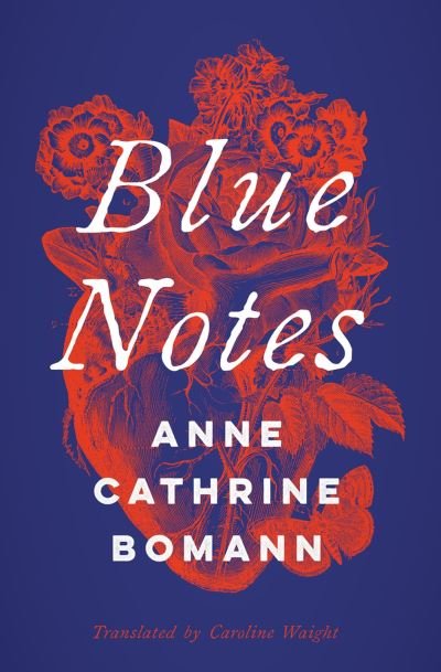 Cover for Anne Cathrine Bomann · Blue Notes - Literature in Translation Series (Taschenbuch) (2024)