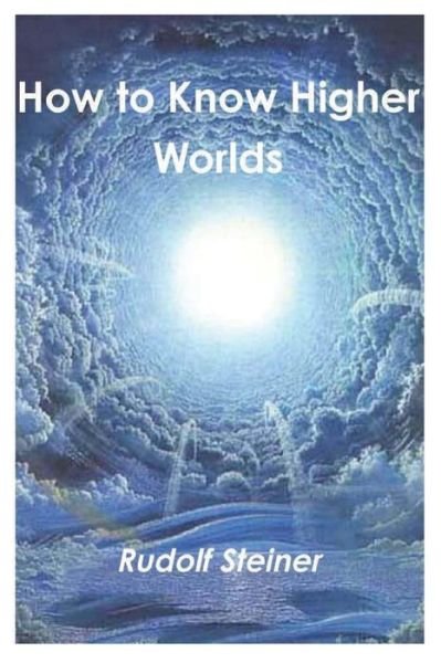 Cover for Rudolf Steiner · How to Know Higher Worlds (Taschenbuch) (2021)