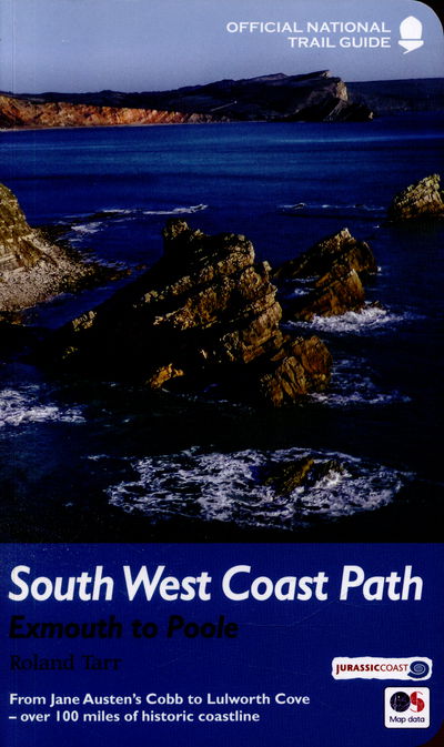 Cover for Roland Tarr · South West Coast Path: Exmouth to Poole: National Trail Guide - National Trail Guides (Paperback Book) [Re-issue edition] (2016)