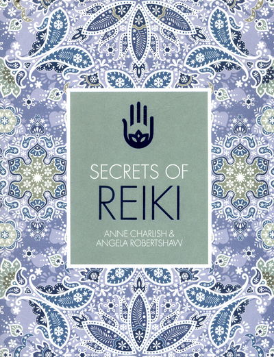 Cover for Anne Charlish · Secrets of Reiki (Book) (2017)