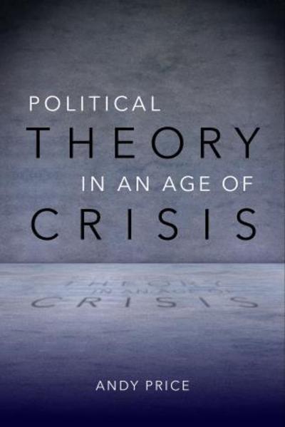 Cover for Andy Price · Political Theory in an Age of Crisis (Taschenbuch) (1999)