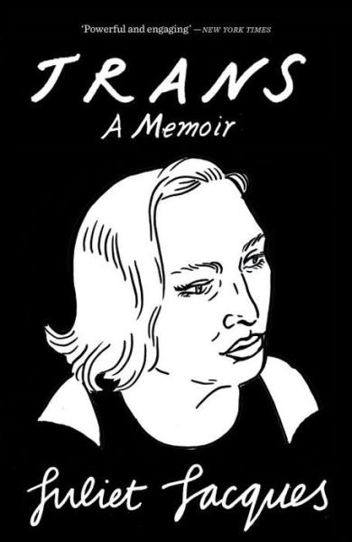 Cover for Juliet Jacques · Trans: A Memoir (Paperback Book) (2016)