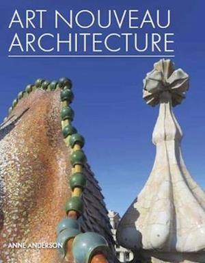 Cover for Anne Anderson · Art Nouveau Architecture (Hardcover Book) (2020)