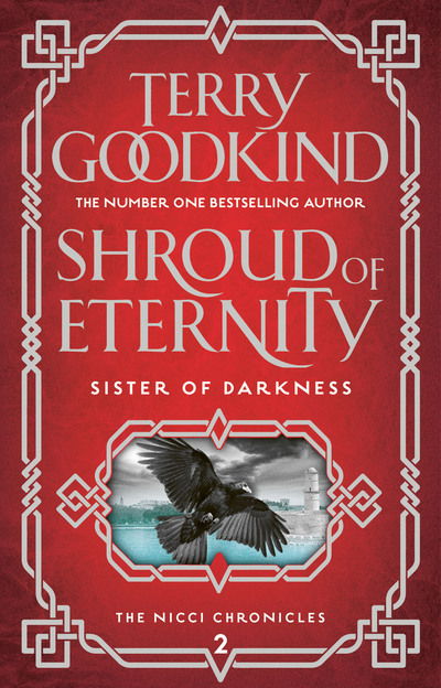 Cover for Terry Goodkind · Shroud of Eternity - Sister of Darkness: The Nicci Chronicles (Hardcover Book) (2018)