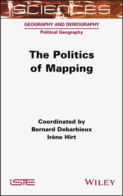 Cover for Bernard Debarbieux · The Politics of Mapping (Hardcover Book) (2022)