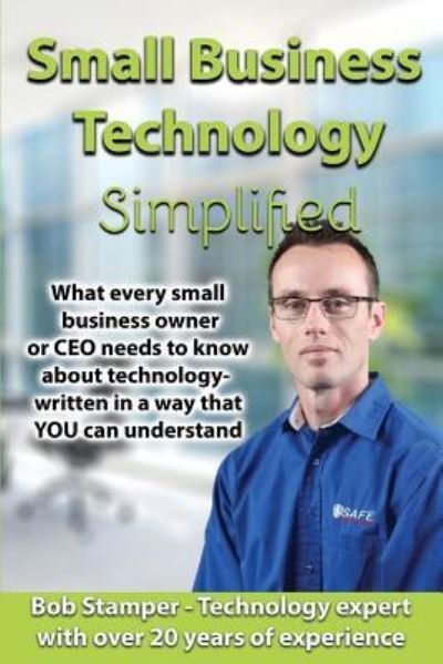 Cover for Bob Stamper · Small Business Technology Simplified (Paperback Bog) (2018)