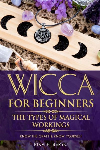 Cover for Rika F Beryc · Wicca for Beginners (Paperback Book) (2019)