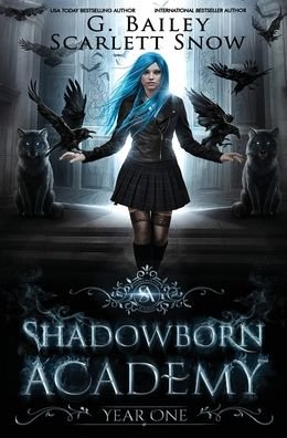 Cover for G Bailey · Shadowborn Academy (Hardcover Book) (2021)