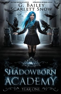 Cover for G Bailey · Shadowborn Academy (Inbunden Bok) (2021)