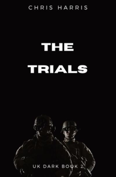 Cover for Chris Harris · Trials (Book) (2022)
