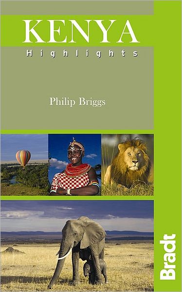 Cover for Philip Briggs · Bradt Travel Guides: Kenya Highlights (Book) [1st edition] (2011)