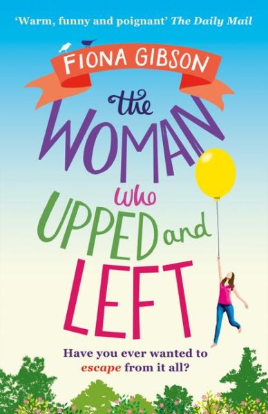 Cover for Fiona Gibson · The Woman Who Upped and Left (Pocketbok) (2016)